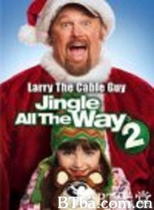 一路响叮当2 Jingle All The Way 2‎ (2014) 1080P BT磁力 迅雷网盘下载