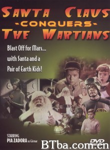 圣诞老人征服火星人 Santa Claus Conquers the Martians‎ (1964) 1080P BT磁力 迅雷网盘下载