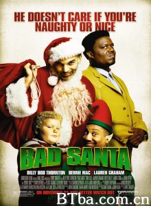 圣诞坏公公 Bad Santa‎ (2003) 1080P/720P BT磁力 迅雷网盘下载