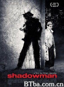 阴影人 Shadowman‎ (2016) 1080P BT磁力 迅雷网盘下载