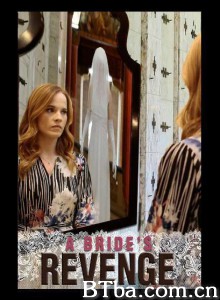 复仇新娘 A Bride's Revenge‎ (2019) 1080P BT磁力 迅雷网盘下载