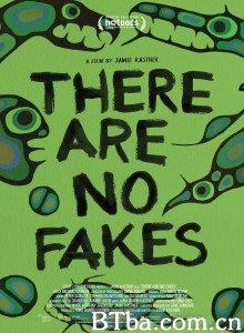 There Are No Fakes‎ (2019) 1080P BT磁力 迅雷网盘下载