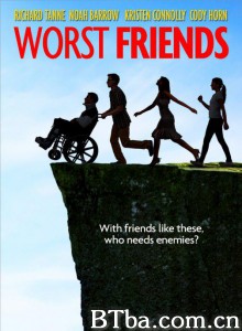 糟糕的朋友们 Worst Friends‎ (2014) 1080P BT磁力 迅雷网盘下载