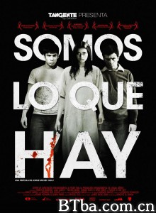 我们就是我们 Somos lo que hay‎ (2010) 1080P/720P BT磁力 迅雷网盘下载