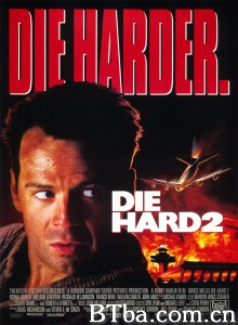 虎胆龙威2 终极警探2(台) Die Hard 2‎ (1990) 1080P/720P BT磁力 迅雷网盘下载