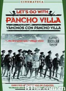 让我们追随潘乔维亚 Vámonos con Pancho Villa‎ (1936)  BT磁力 迅雷网盘下载