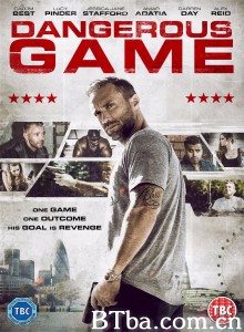 危险游戏 赌命游戏(台) Dangerous Game‎ (2017) 1080P BT磁力 迅雷网盘下载