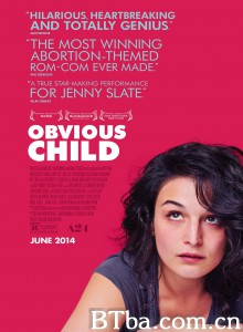 平淡无奇的孩子 Obvious Child‎ (2014) 1080P/720P BT磁力 迅雷网盘下载