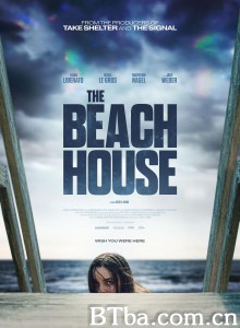 海滨别墅 The Beach House‎ (2019) 1080P/720P BT磁力 迅雷网盘下载