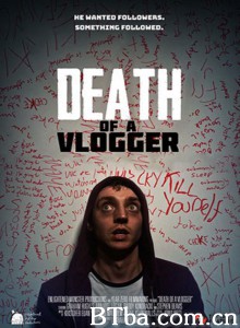 Vlogger之死 Death of a Vlogger‎ (2019) 1080P BT磁力 迅雷网盘下载