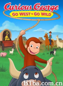 Curious George: Go West  Go Wild‎ (2020) 1080P BT磁力 迅雷网盘下载