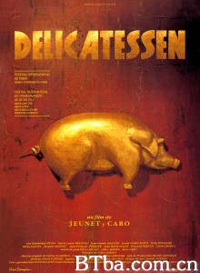黑店狂想曲 Delicatessen‎ (1991) 1080P/720P BT磁力 迅雷网盘下载