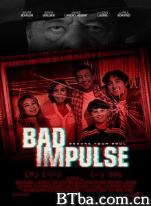 不安全 Bad Impulse‎ (2019) 1080P BT磁力 迅雷网盘下载
