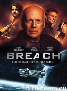 异星危机 异种猎杀(台) Breach‎ (2020) 1080P/720P BT磁力 迅雷网盘下载
