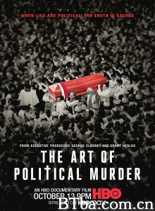 政治谋杀的艺术 The Art of Political Murder‎ (2020) 1080P/720P BT磁力 迅雷网盘下载