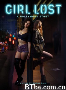 Girl Lost: A Hollywood Story‎ (2020) 1080P/720P BT磁力 迅雷网盘下载