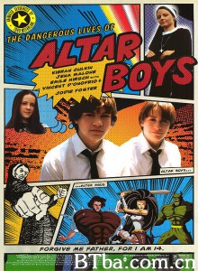 叛逆骄阳 The Dangerous Lives of Altar Boys‎ (2002) 1080P BT磁力 迅雷网盘下载