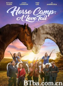 骑马夏令营: 爱之故事 Horse Camp: A Love Tail‎ (2020) 1080P/720P BT磁力 迅雷网盘下载