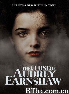 奥黛丽·恩肖的诅咒 The Curse of Audrey Earnshaw‎ (2020) 1080P/720P BT磁力 迅雷网盘下载