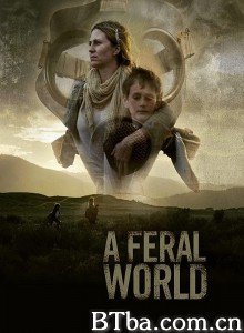 A Feral World‎ (2020) 1080P BT磁力 迅雷网盘下载