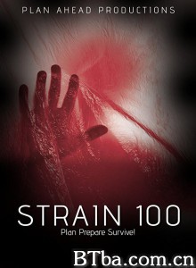尸变菌株 Strain 100‎ (2017) 1080P BT磁力 迅雷网盘下载
