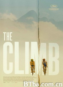 爬坡人生 婊兄弟上路(台) The Climb‎ (2019) 1080P/720P BT磁力 迅雷网盘下载