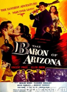 奸雄末路 The Baron of Arizona‎ (1950) 1080P BT磁力 迅雷网盘下载