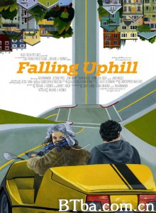 滑坡 Falling Uphill‎ (2012) 1080P BT磁力 迅雷网盘下载