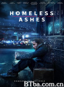无归之烬 Homeless Ashes‎ (2019) 1080P/720P BT磁力 迅雷网盘下载