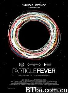 粒子狂热 Particle Fever‎ (2013) 1080P BT磁力 迅雷网盘下载-影音屋