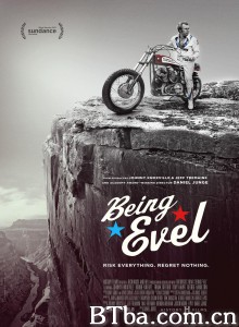 成为罗伯特埃维尔·沃尔 Being Evel‎ (2015) 1080P/720P BT磁力 迅雷网盘下载