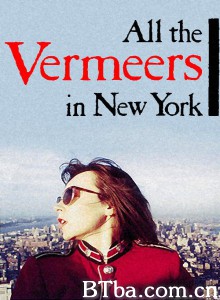 画迷在纽约 All the Vermeers in New York‎ (1990) 1080P BT磁力 迅雷网盘下载