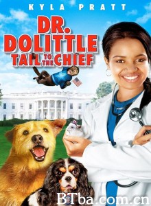 怪医杜立德4：宠物司令官 Dr. Dolittle: Tail to the Chief‎ (2008) 1080P BT磁力 迅雷网盘下载