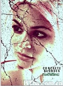 卷款大作战 Concrete Blondes‎ (2012) 1080P BT磁力 迅雷网盘下载