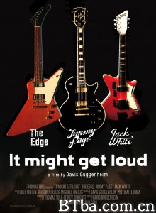 吉他英雄 It Might Get Loud‎ (2008) 1080P BT磁力 迅雷网盘下载