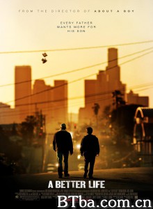 更好的生活/A Better Life‎-720p|1080p高清bt种子下载