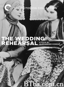 婚礼彩排 Wedding Rehearsal‎ (1932) 1080P BT磁力 迅雷网盘下载