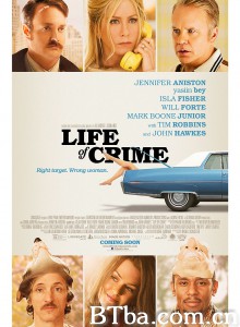 犯罪生活 Life of Crime‎ (2013) 1080P BT磁力 迅雷网盘下载