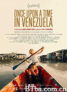 委内瑞拉往事 Once Upon a Time in Venezuela‎ (2020) 1080P BT磁力 迅雷网盘下载
