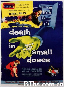 小剂量丧亡 Death in Small Doses‎ (1957) 1080P BT磁力 迅雷网盘下载