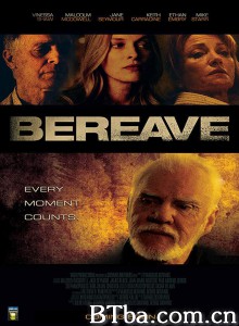 Bereave‎ (2015) 1080P BT磁力 迅雷网盘下载