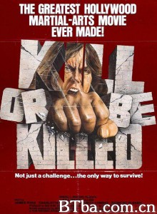 Kill or Be Killed‎ (1976) 1080P/720P BT磁力 迅雷网盘下载