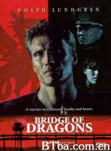 龙桥 Bridge of Dragons‎ (1999) 1080P BT磁力 迅雷网盘下载