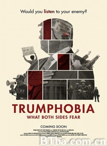 恐川症 Trumphobia: What Both Sides Fear‎ (2019) 1080P BT磁力 迅雷网盘下载