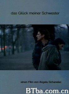 妹妹的幸福 Das Glück meiner Schwester‎ (1995) 1080P BT磁力 迅雷网盘下载