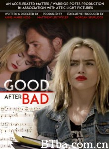 照顾你刚好而已 Good After Bad‎ (2017) 1080P/720P BT磁力 迅雷网盘下载