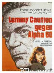 阿尔法城 阿尔伐城(港) Alphaville  une étrange aventure de Lemmy Caution‎ (1965) 1080P/720P BT磁力 迅雷网盘下载