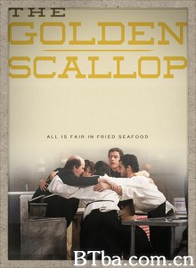 The Golden Scallop‎ (2013) 1080P BT磁力 迅雷网盘下载