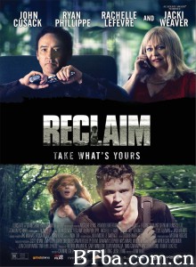 领养惊魂 Reclaim‎ (2014) 1080P BT磁力 迅雷网盘下载
