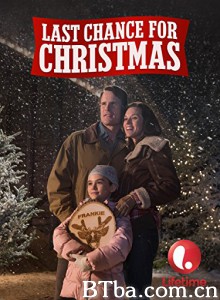 Last Chance for Christmas‎ (2015) 1080P BT磁力 迅雷网盘下载